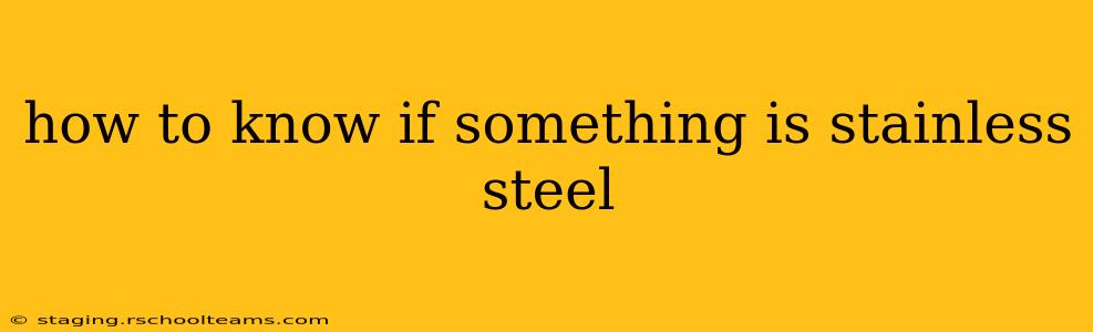 how to know if something is stainless steel