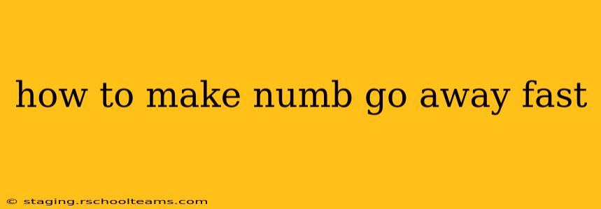 how to make numb go away fast