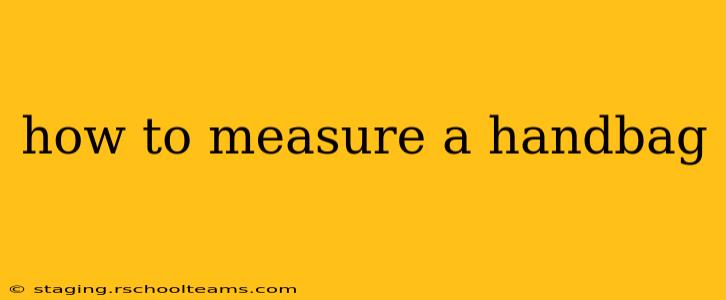 how to measure a handbag