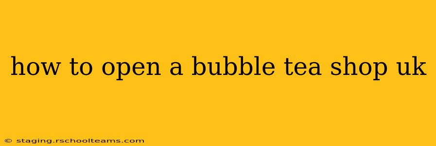 how to open a bubble tea shop uk