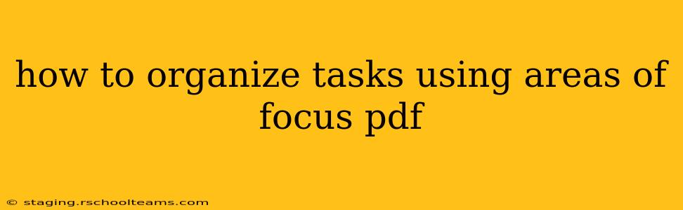 how to organize tasks using areas of focus pdf