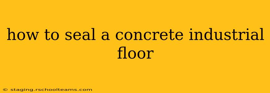 how to seal a concrete industrial floor