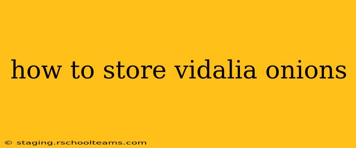 how to store vidalia onions