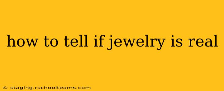 how to tell if jewelry is real