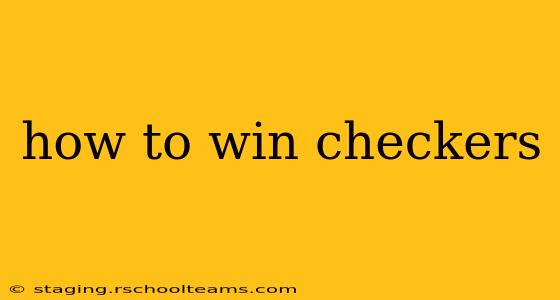 how to win checkers