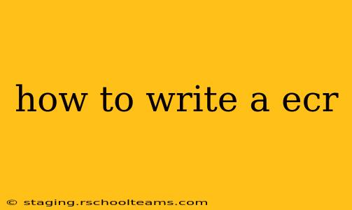 how to write a ecr