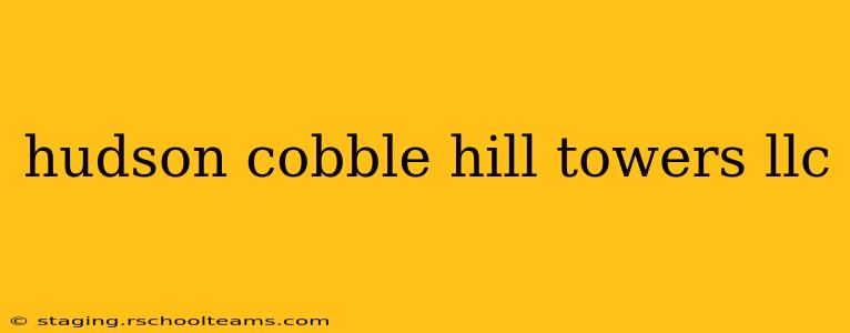 hudson cobble hill towers llc