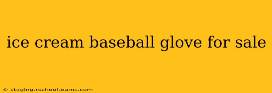 ice cream baseball glove for sale