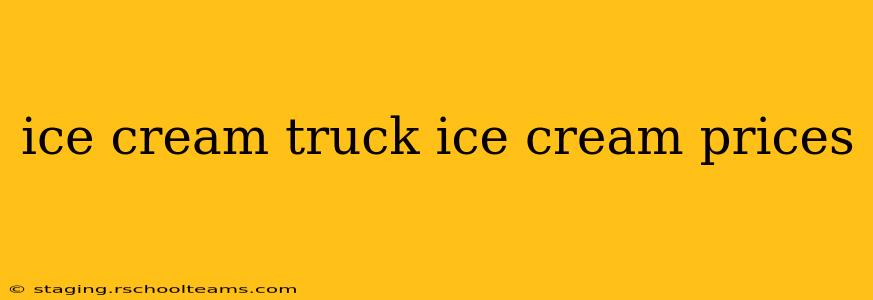 ice cream truck ice cream prices