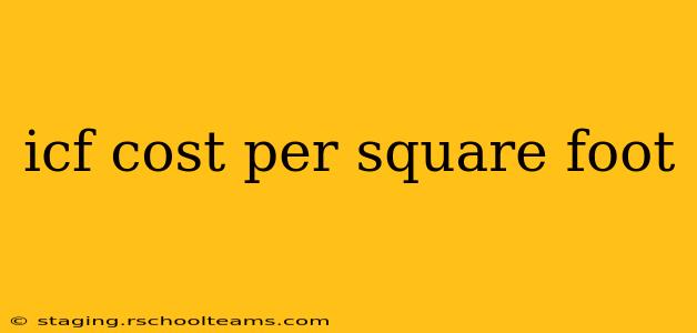 icf cost per square foot