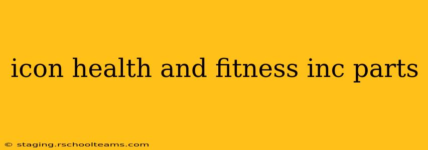 icon health and fitness inc parts