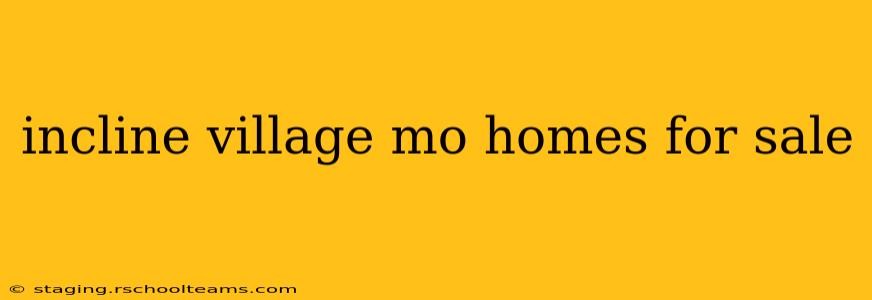 incline village mo homes for sale