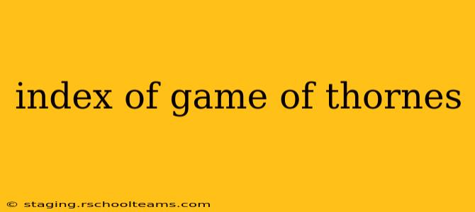 index of game of thornes