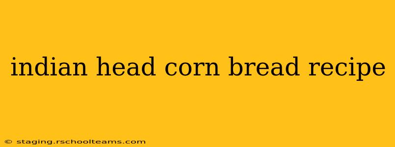indian head corn bread recipe