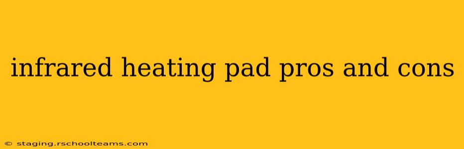 infrared heating pad pros and cons