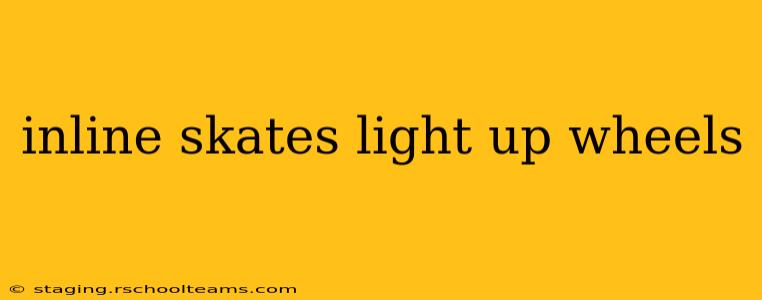 inline skates light up wheels