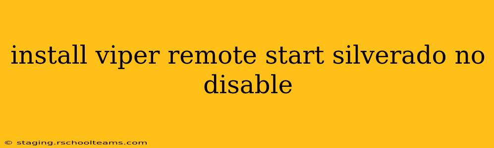 install viper remote start silverado no disable