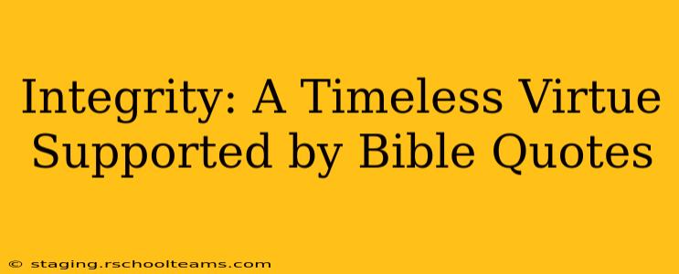 Integrity: A Timeless Virtue Supported by Bible Quotes