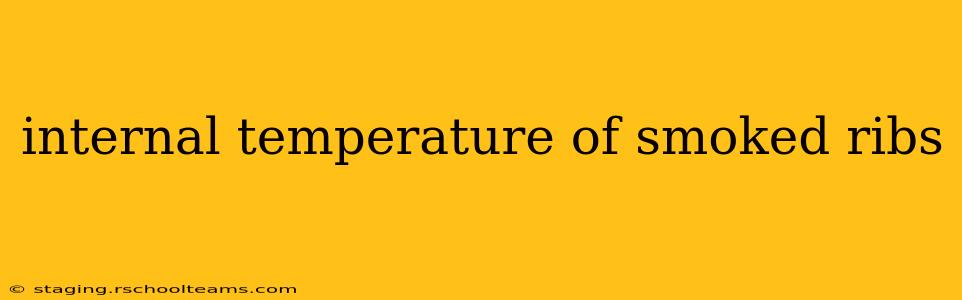 internal temperature of smoked ribs