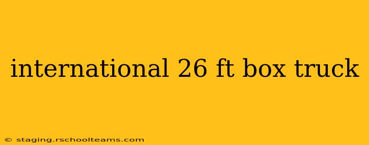 international 26 ft box truck