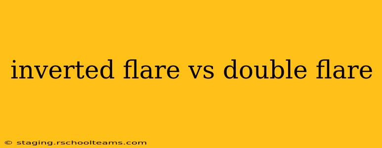 inverted flare vs double flare
