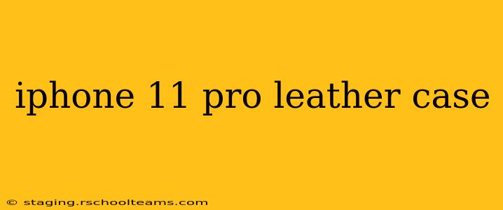 iphone 11 pro leather case