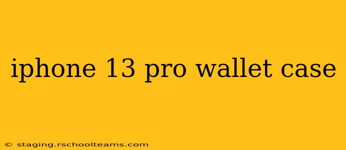 iphone 13 pro wallet case