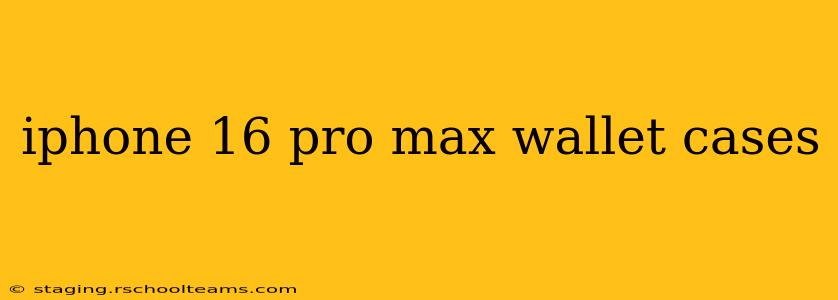 iphone 16 pro max wallet cases