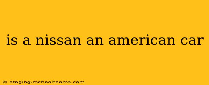 is a nissan an american car