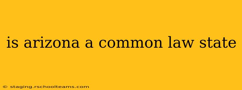 is arizona a common law state