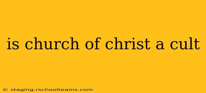 is church of christ a cult