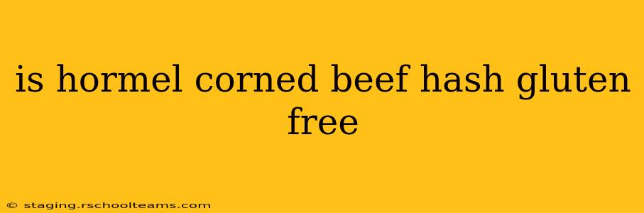 is hormel corned beef hash gluten free