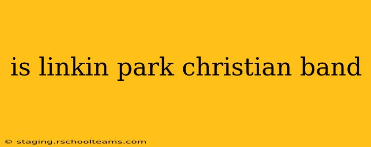 is linkin park christian band