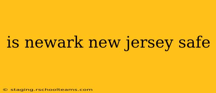 is newark new jersey safe