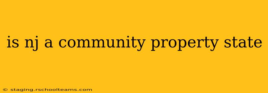 is nj a community property state