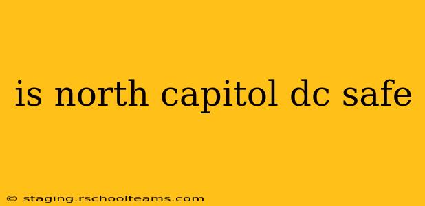 is north capitol dc safe