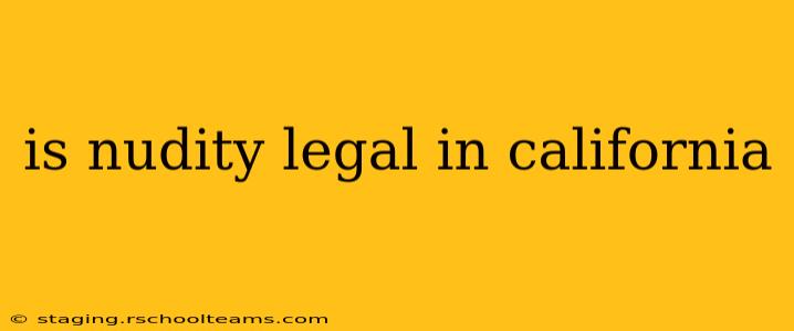 is nudity legal in california
