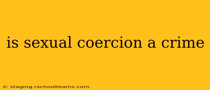 is sexual coercion a crime