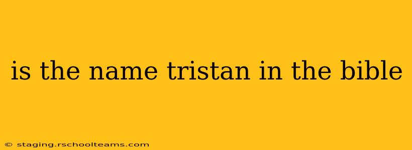 is the name tristan in the bible