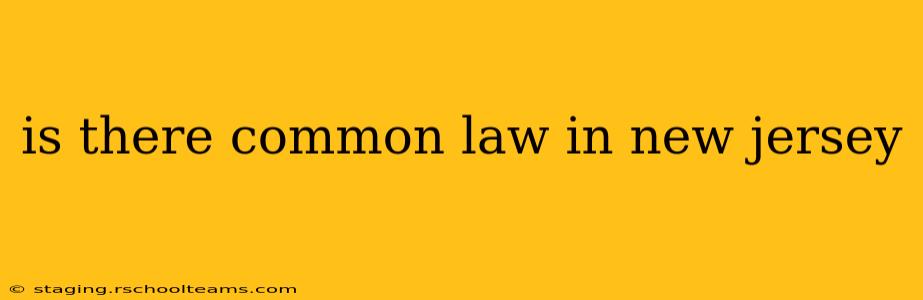 is there common law in new jersey