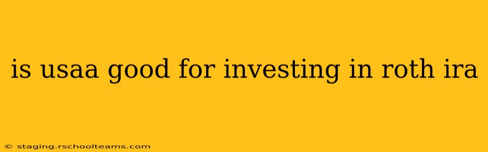 is usaa good for investing in roth ira