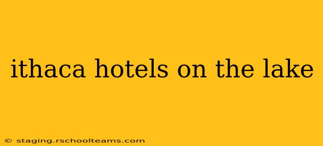ithaca hotels on the lake