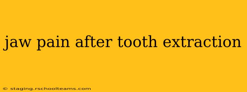 jaw pain after tooth extraction
