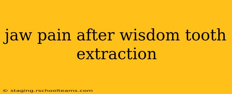 jaw pain after wisdom tooth extraction