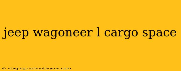 jeep wagoneer l cargo space