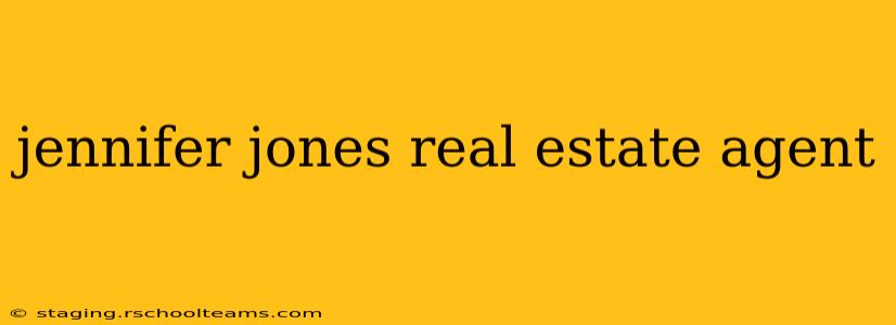 jennifer jones real estate agent