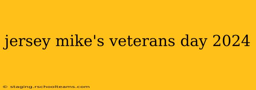 jersey mike's veterans day 2024