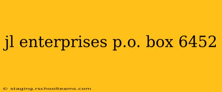 jl enterprises p.o. box 6452