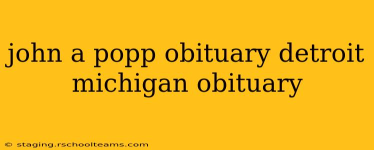 john a popp obituary detroit michigan obituary