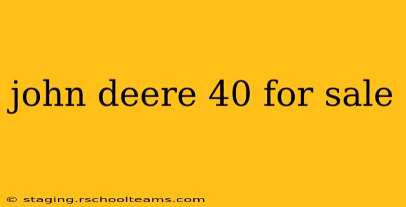 john deere 40 for sale